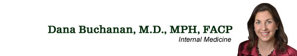 Dana Buchanan, M.D., MPH, FACP Internal Medicine